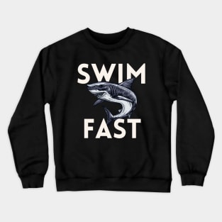 Funny Shark Tshirt For Swimmers Crewneck Sweatshirt